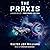 The Praxis (Dread Empire's Fall #1)