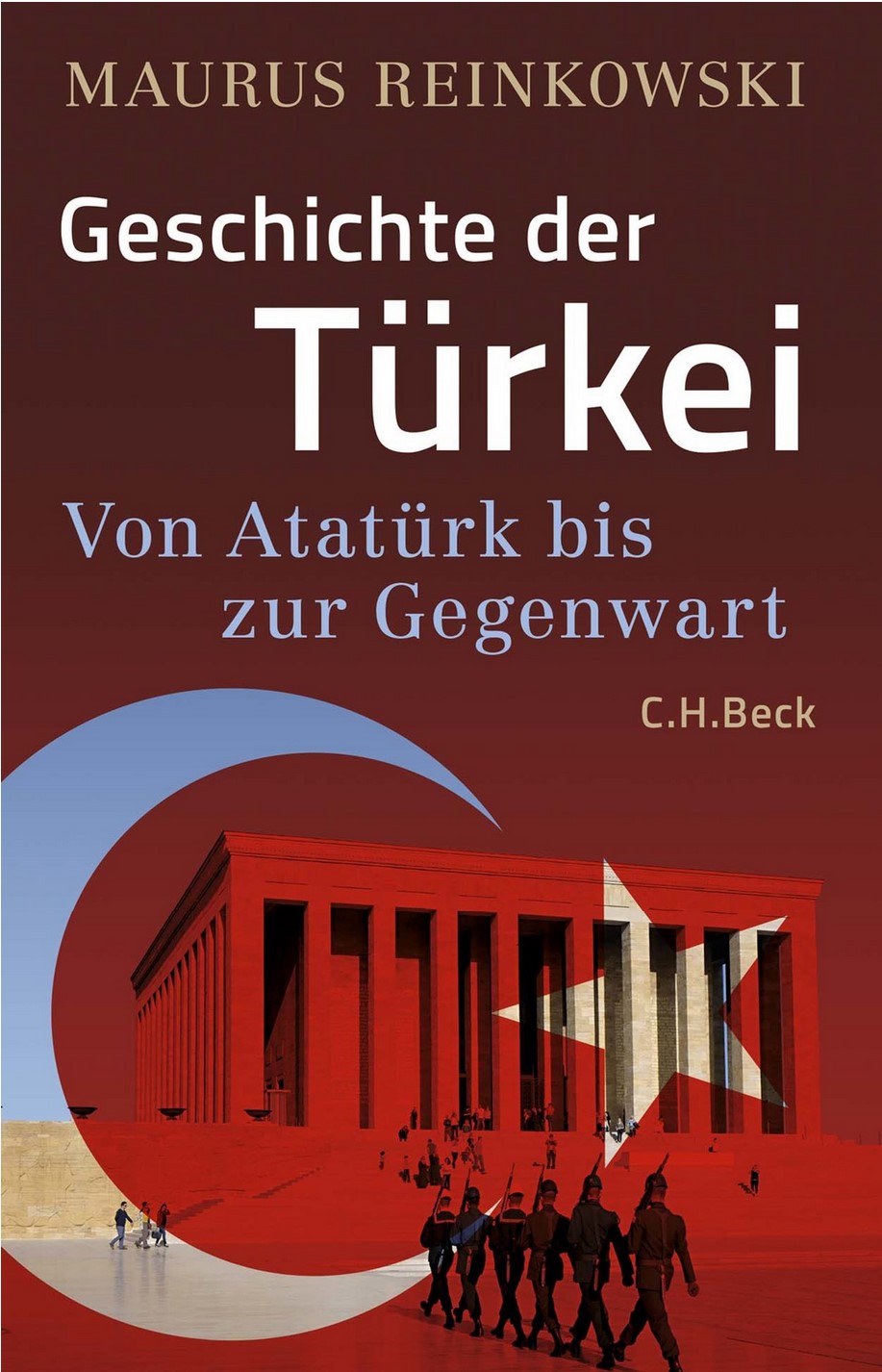 Geschichte der Türkei: Von Atatürk bis zur Gegenwart (Kindle Edition)