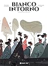 Bianco intorno by Wilfrid Lupano