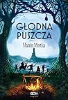Głodna Puszcza (Drużyna do zadań specjalnych, #2)