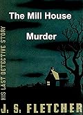 The Mill House Murder