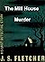 The Mill House Murder