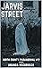 Jarvis Street: North County Paranormal Unit #2