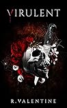 Virulent (The War of Blood and Roses #2)