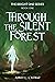 Through the Silent Forest: Book one of the Bright One Series (The Bright One Series - Vol. 1)