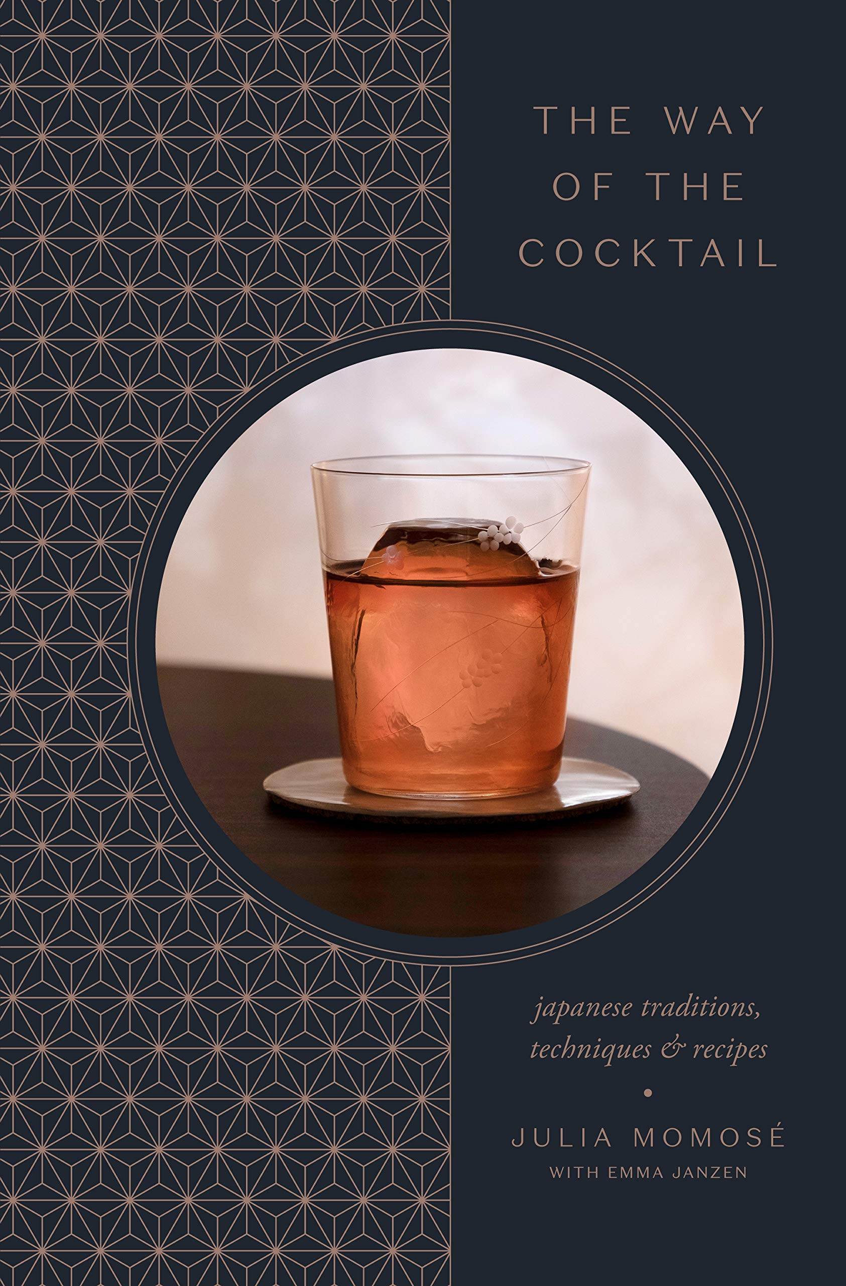 The Way of the Cocktail: Japanese Traditions, Techniques, and Recipes (Kindle Edition)