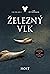 Železný vlk (Vardari, #1)
