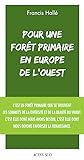 Pour une forêt primaire en Europe de l'Ouest
