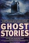 The World's Greatest Ghost Stories