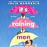 It’s Raining Men by Julie Hammerle