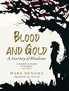 Blood and Gold: A...
