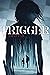 Trigger