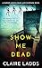 Show Me Dead