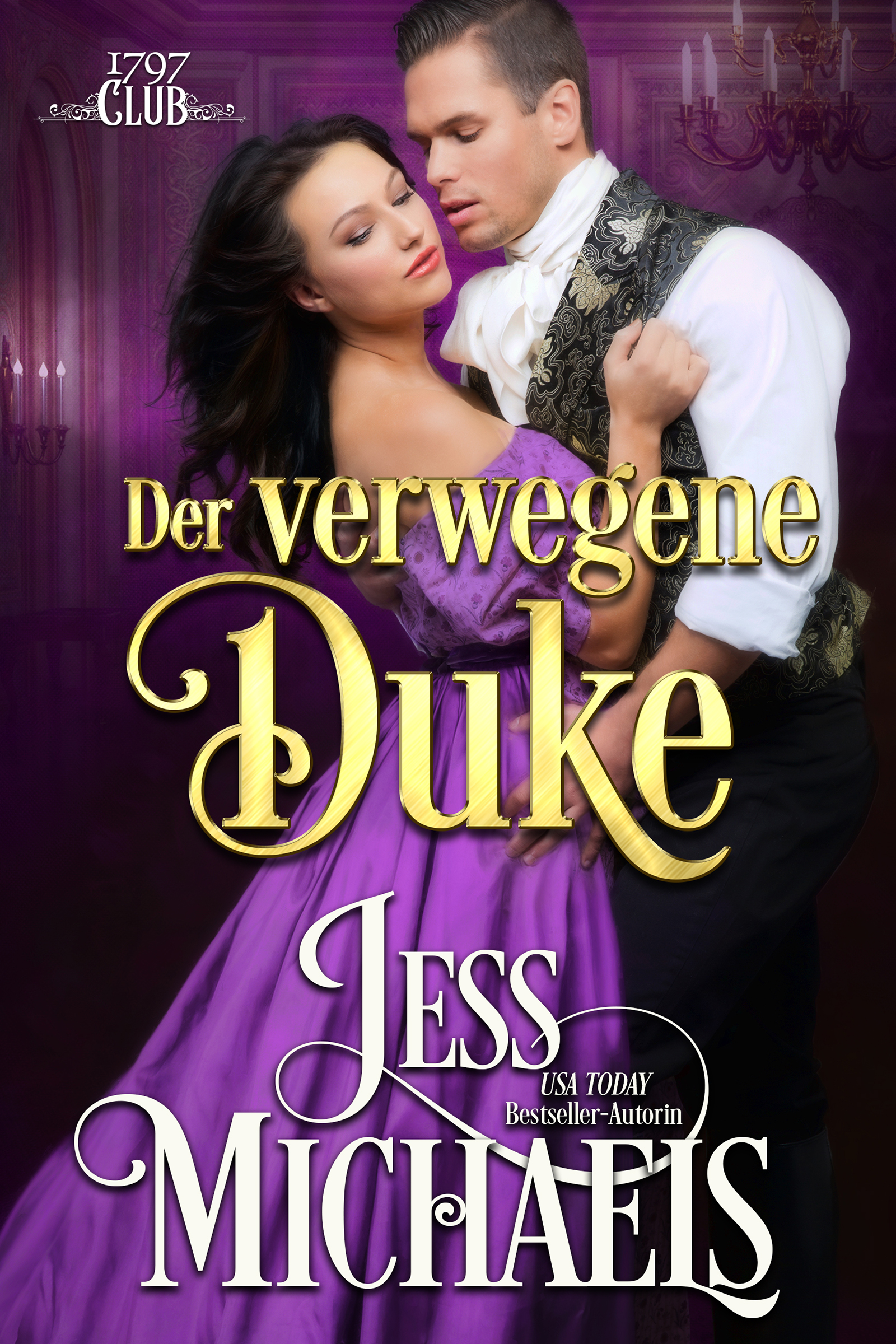 Der verwegene Duke (der 1797 Club Buch 1)