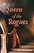 Queen of the Rogues by skylar_hopee