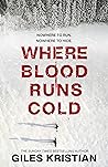 Where Blood Runs Cold by Giles Kristian