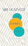 Que sommes-nous ?...