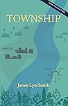Township by Jamie Lyn Smith