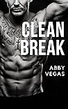 Clean Break by Abby Vegas