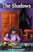 The Shadows by Sandhya Joseph