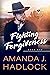 Fighting Forgiveness : A Second Chance Contemporary Western Romance (Saving Grace Sanctuary Book 1)