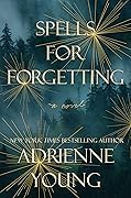 Spells for Forgetting 