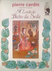 A Lenda do Bicho da Seda (Paperback)