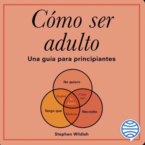 Como ser un adulto. Una guía para principiantes (Unknown Binding)