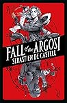 Fall of the Argosi by Sebastien de Castell