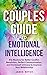 Couples Guide to Emotional Intelligence by Jamie Bryce