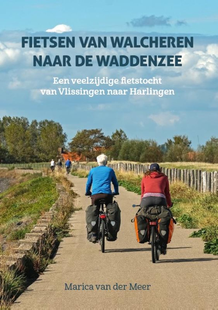 Fietsen van Walcheren naar de Waddenzee: een veelzijdige fietstocht van Vlissingen naar Harlingen