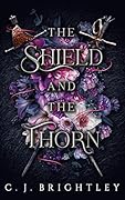 The Shield and the Thorn