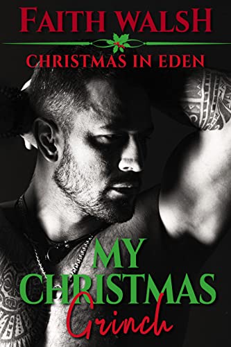 My Christmas Grinch (Christmas in Eden, #2)