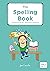 The Spelling Book: Transfor...
