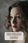 THE FEMALE ALPHA