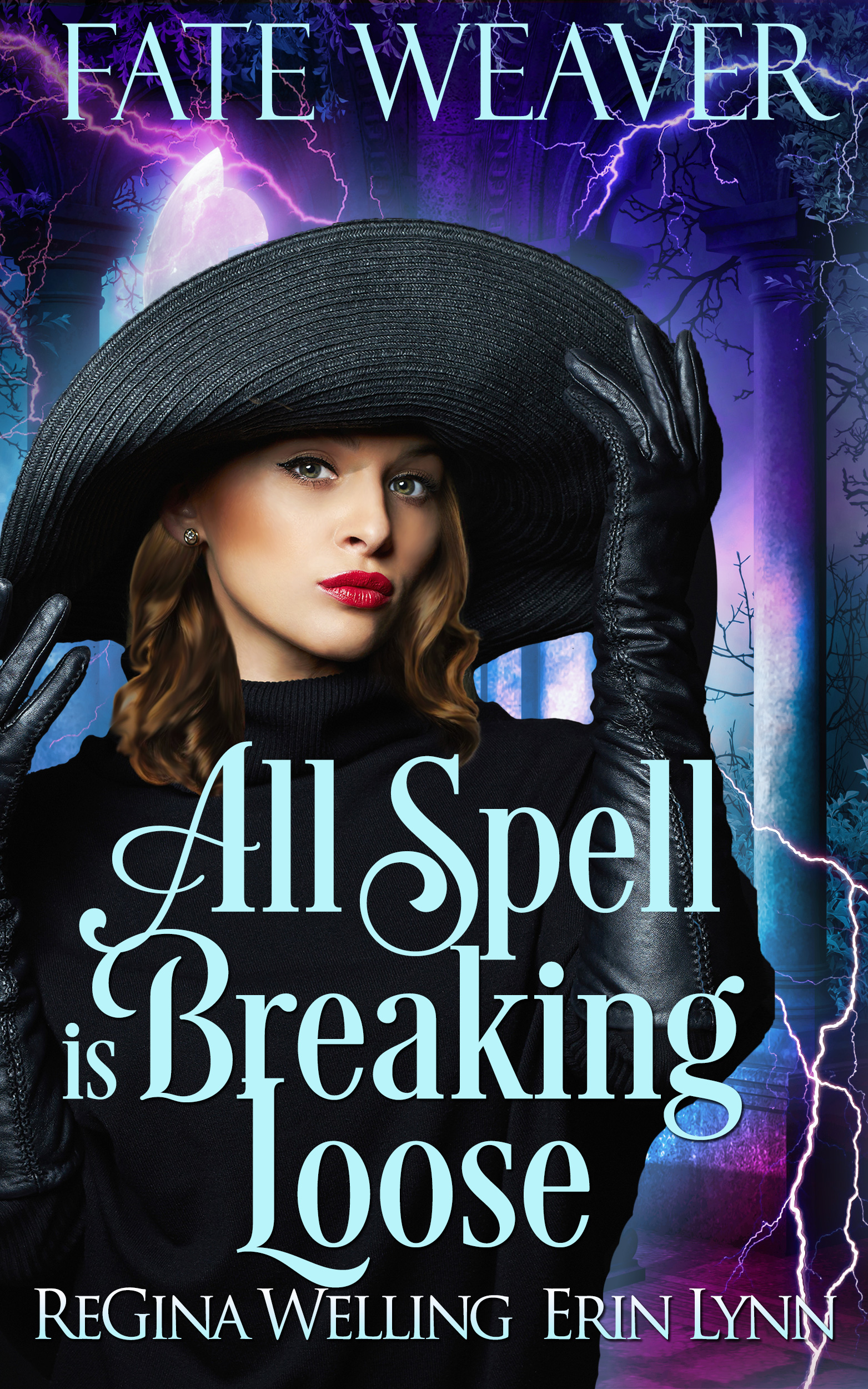 All Spell is Breaking Loose (Fate Weaver, #2)