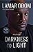 Darkness to Light: A Memoir