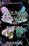 Bound Blossoms and Blades: A Seven Realms Novella