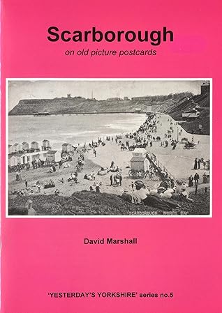 Scarborough on Old Picture Postcards: No. 5 (Yesterday's Yorkshire)