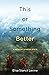 This or Something Better by Elisa Stancil Levine