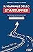Il Manuale Dello Startupper: metodologie ed esempi concreti per trasformare la tua idea in un’impresa innovativa. (Italian Edition)