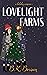 Lovelight Farms (Lovelight,...