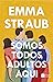 Somos todos adultos aqui by Emma Straub