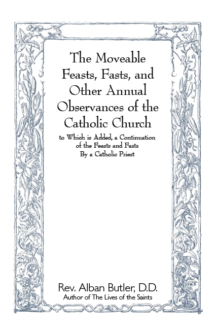 The Moveable Feasts, Fasts and Other Annual Observances of the Catholic Church (Paperback)