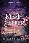 Death Seeker by Liv Savell