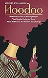 Hoodoo: The Compl...