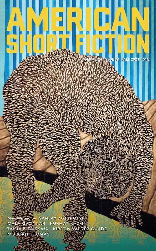 American Short Fiction, Volume 24, Issue 74, Fall 2021