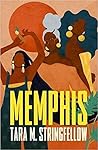 Memphis by Tara M. Stringfellow