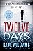 Twelve Days: A Gripping Crime Mystery
