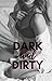 Dark and Dirty (Del Russo, #2)